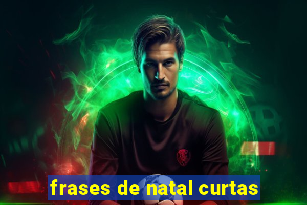 frases de natal curtas